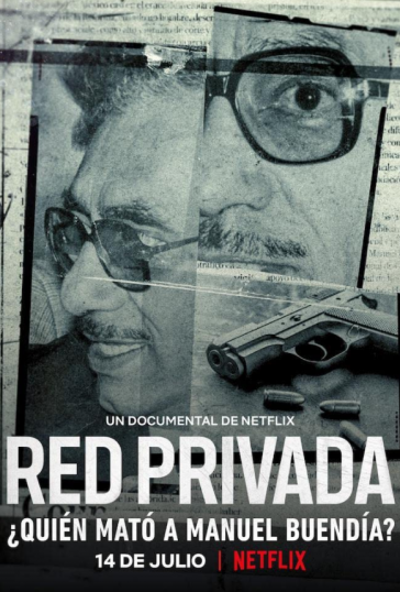 Private Network: Who Killed Manuel Buendía?