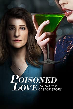 Poisoned Love: The Stacey Castor Story