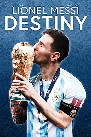 Lionel Messi: Destiny