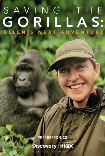 Saving the Gorillas: Ellen’s Next Adventure