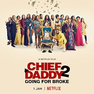 Chief Daddy 2: Going for Broke