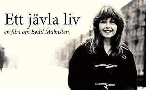 Ett jävla liv – en film om Bodil Malmsten