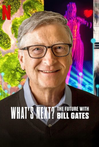 What’s Next: The Future with Bill Gates