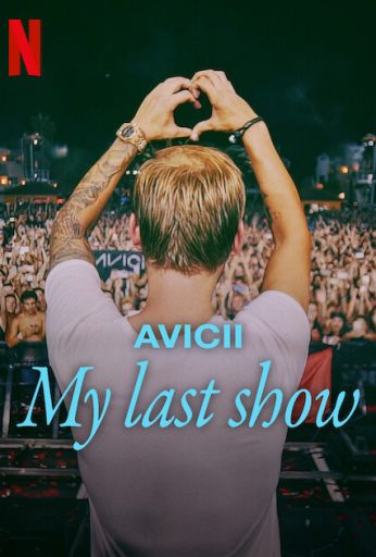 Avicii – My Last Show